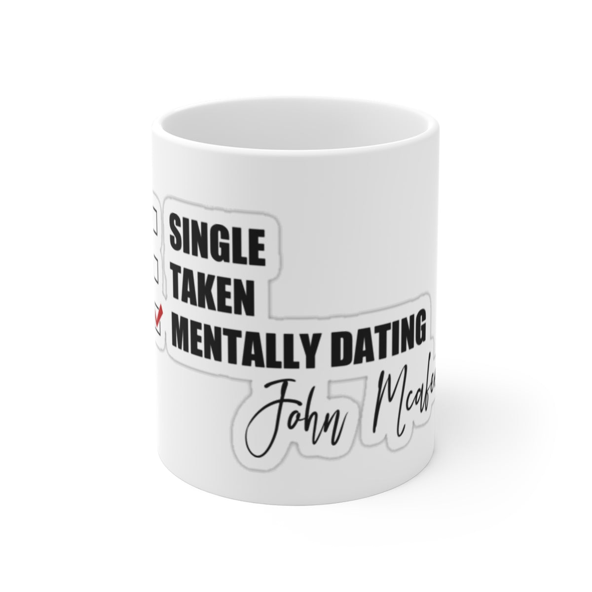 John McAfee | Mentally Dating Ceramic Mug 11oz
