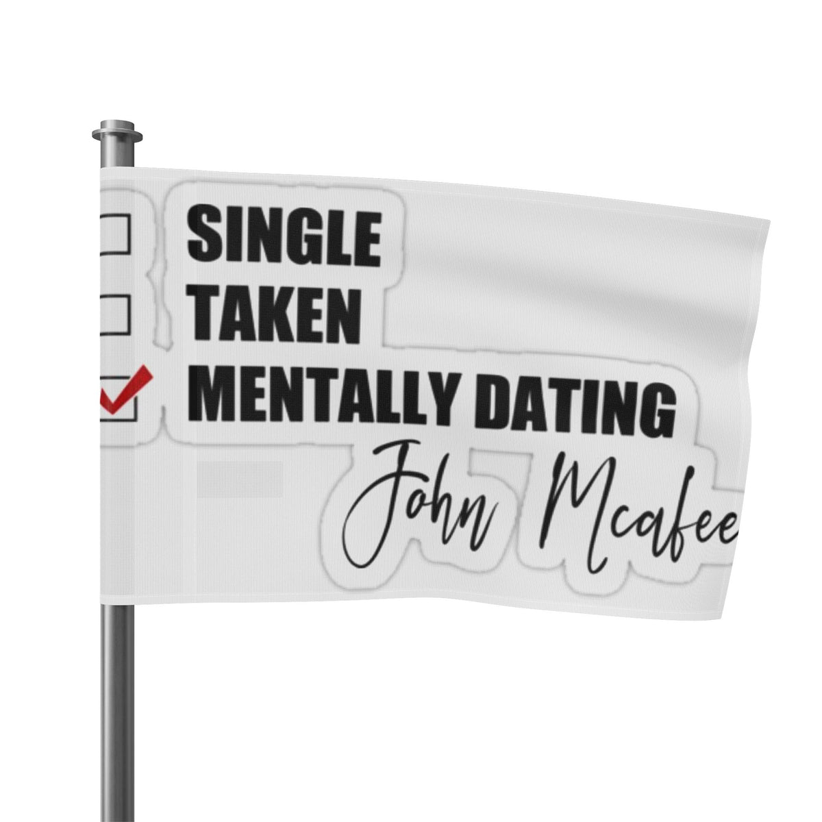 John McAfee | Mentally Dating Outdoor Flag (36x60)