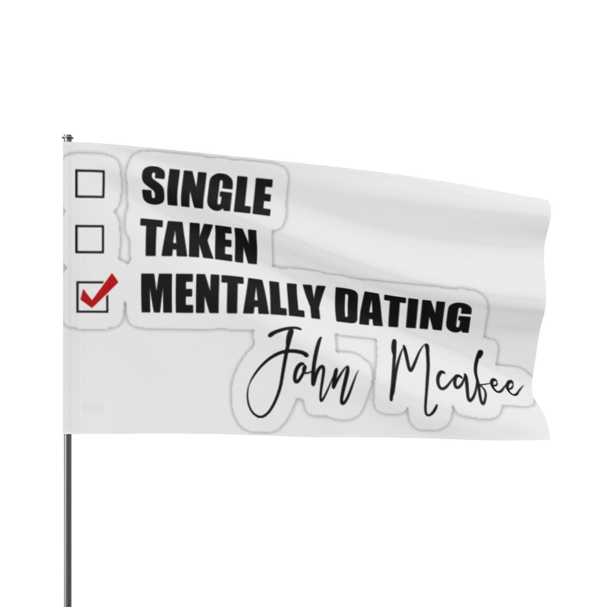 John McAfee | Mentally Dating Outdoor Flag (36x60)
